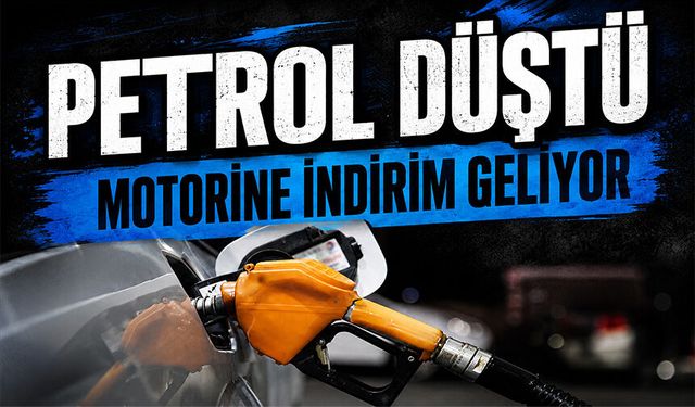 Petrol düştü, motorine indirim geliyor
