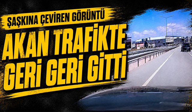 Bursa Nilüfer'de geri geri gelen sürücü tehlike saçtı