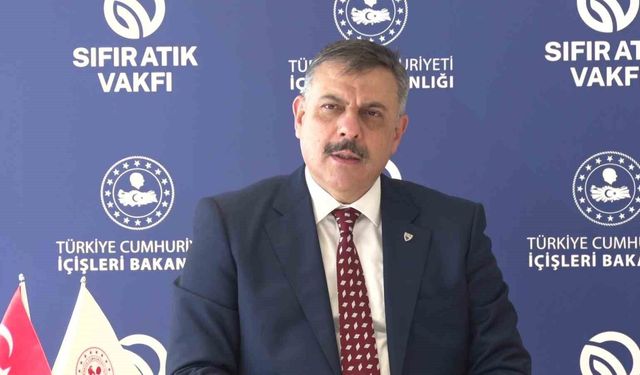 İçişleri Bakanı Çiftçi: 'Sıfır atık konusunda Sıfır Atık Vakfımızla beraber iş ve güç birliği yapıyoruz'