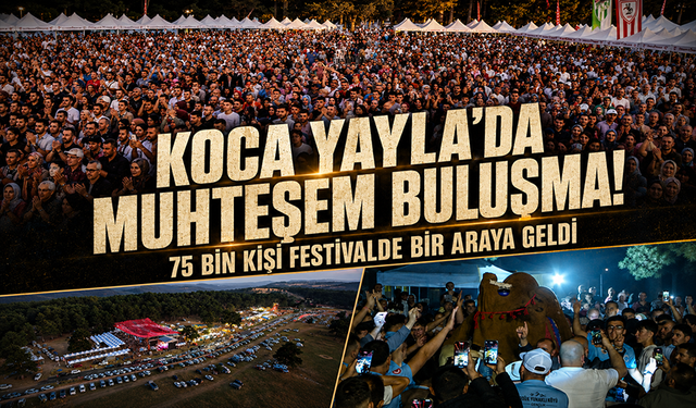 75 bin kişi, Bursa Kocayayla'da buluştu