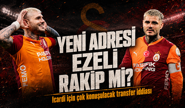 Galatasaray ile sözleşme yenilememişti: Icardi ezeli rakibe gidiyor