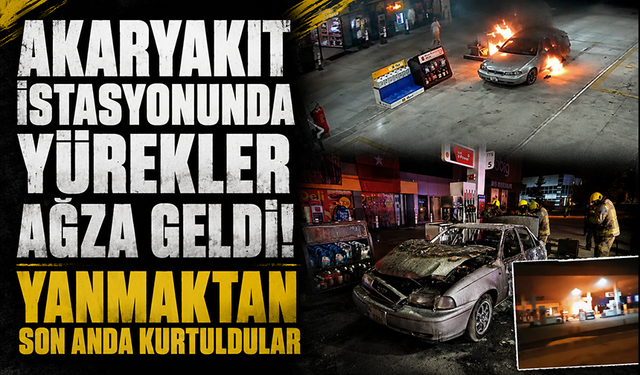Yakıt almaya geldi, aracı alev topuna döndü