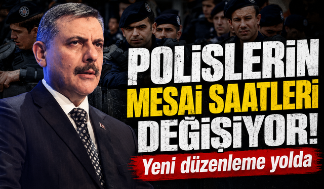 Bakan Çiftçi talimat verdi! Polislerin mesai saatlerine düzenleme geliyor