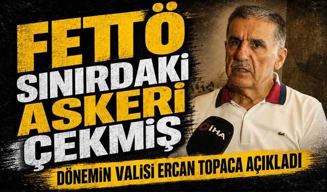 FETÖ, hain amacına ulaşmak için sınırdaki askeri çekmiş