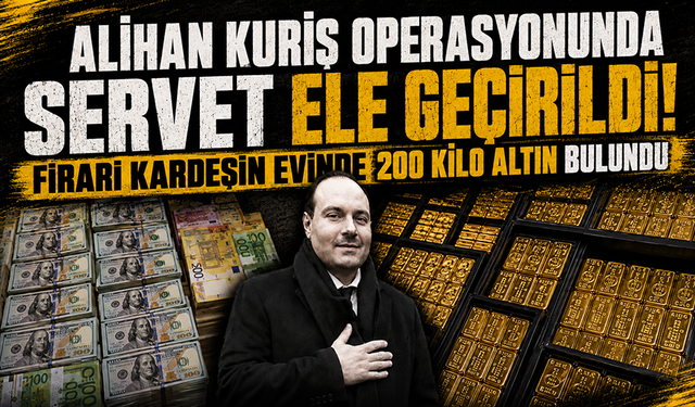 Alihan Kuriş'in firari kardeşinin evinden 200 kilo külçe altın çıktı!