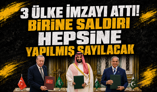 Türkiye, Suudi Arabistan ve Pakistan arasında ortak savunma anlaşması imzalandı