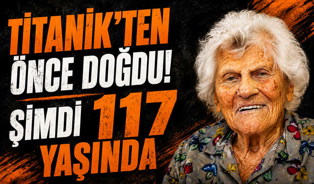 Dünyanın en yaşlı insanı 117 yaşına girdi