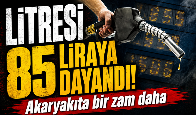 Akaryakıta bir zam daha! Litresi 85 lirayı aştı