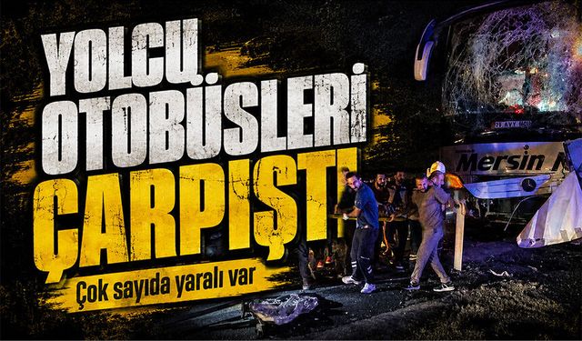 Yolcu otobüsleri çarpıştı: Yaralılar var