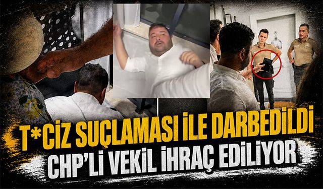 T*ciz suçlaması ile darbedilmişti... CHP'li vekil Ahmet Baran Yazgan ihraç ediliyor