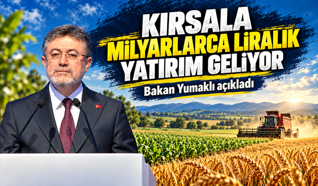 Bakan Yumaklı duyurdu: Kırsal kalkınmaya 12,5 milyar liralık hibe desteği