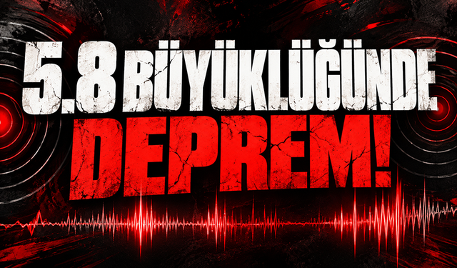 Şanlıurfa'da 5.8 büyüklüğünde deprem
