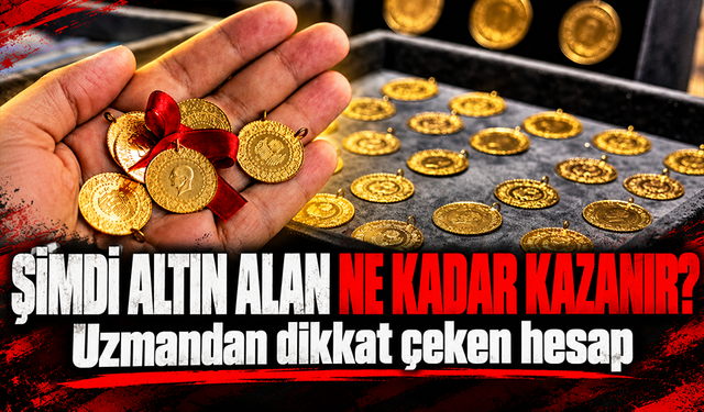 Şimdi alan ne kadar kazanır? Altında yıl sonu için dikkat çeken tahmin!