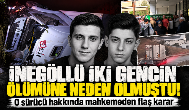 İnegöllü iki gencin ölümüne neden olan sürücü hakkında mahkemeden flaş karar