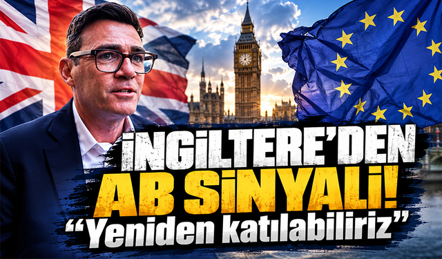 İngiltere Başbakanı Burnham: "AB’ye yeniden katılabiliriz"