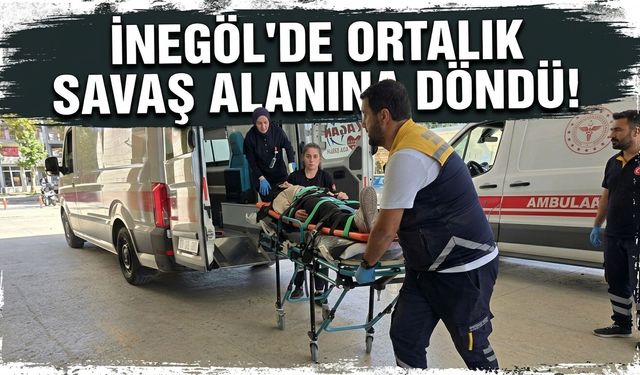 İnegöl’de ortalık savaş alanına döndü! 6 kişi hastanelik oldu