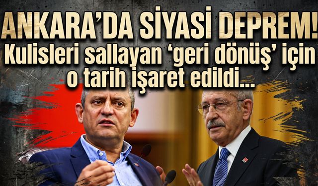 Ankara'da siyasi deprem! Kulisleri sallayan 'geri dönüş' için o tarih işaret edildi...