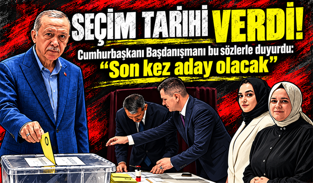 Cumhurbaşkanı Başdanışmanı Uçum seçim için tarih verdi: “Erdoğan son kez aday olacaktır”