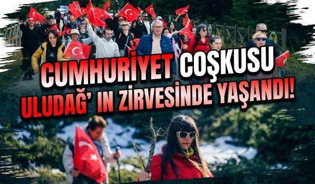 Cumhuriyet coşkusu Uludağ’ın zirvesinde yaşandı!