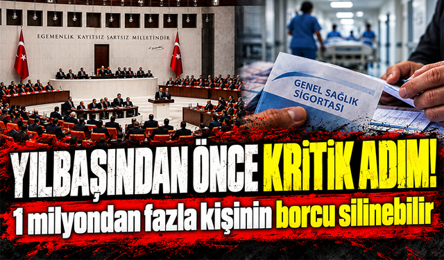 Hazırlıklar başladı! 1 milyondan fazla kişinin borcu silinecek