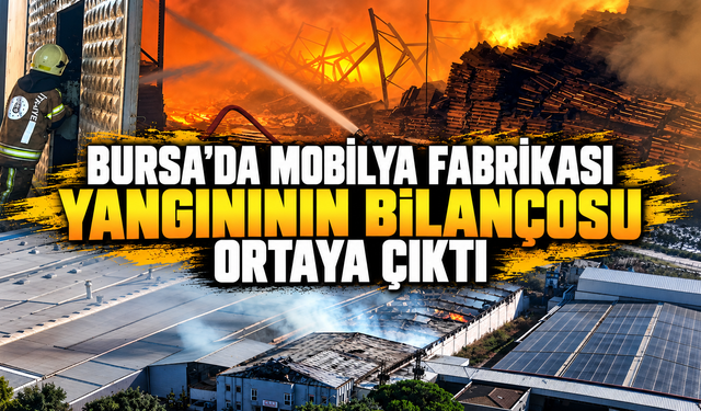 Bursa'da fabrika yangınının bilançosu ortaya çıktı
