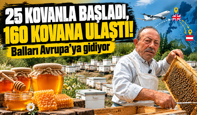 50 yıllık arıcı emekli başgardiyan 20 yıldır Avrupa'ya bal gönderiyor