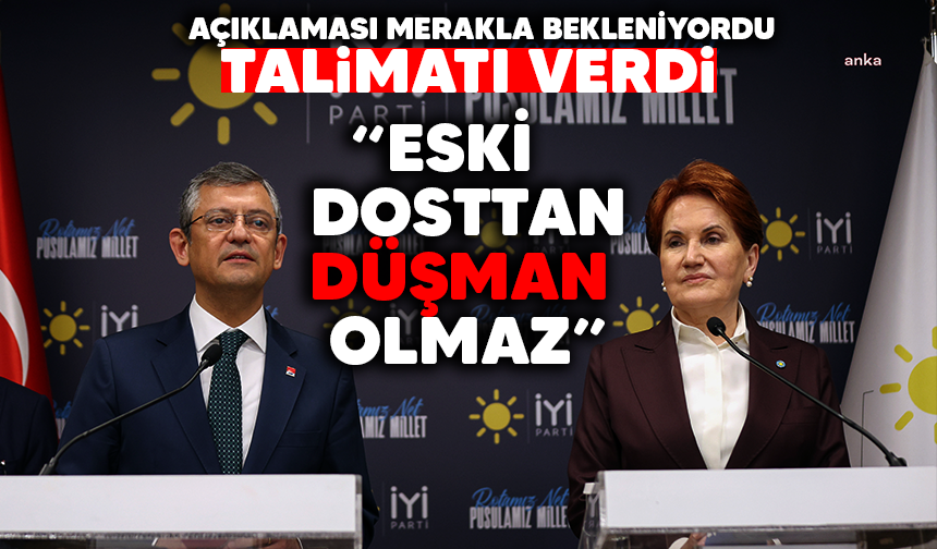 Özel'den ilk açıklama geldi! " Eski dosttan düşman olmaz"