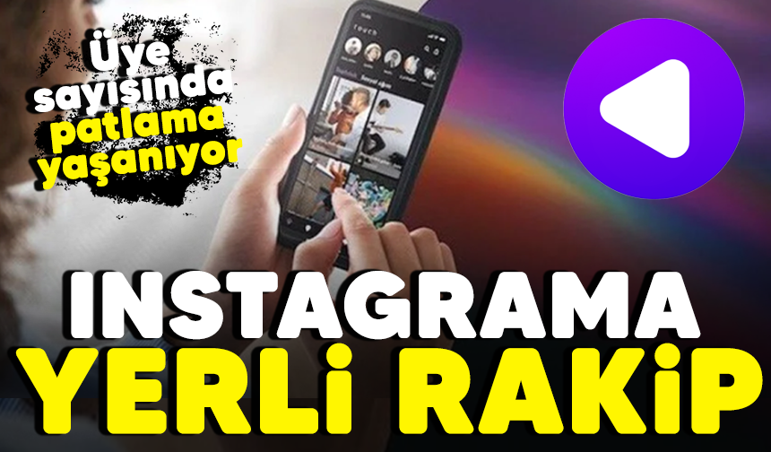 Instagram'a yerli rakip! Üye sayısında patlama yaşanıyor