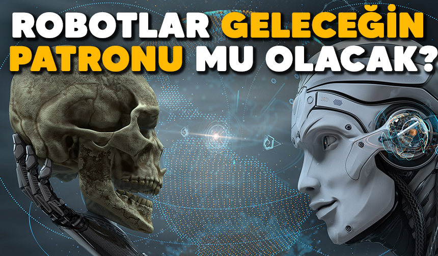 Robotların Yükselişi: Gelecek Onların mı?