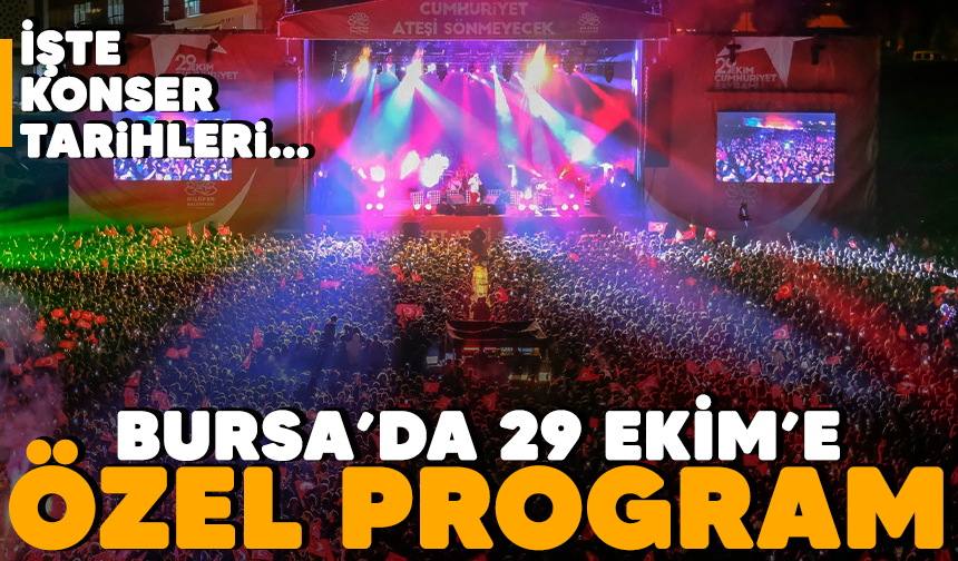 Bursa’da 29 Ekim’e özel program; İşte konser tarihleri