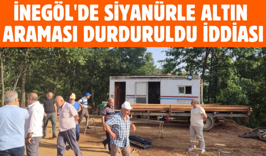 İnegöl'de siyanürle altın araması durduruldu iddiası