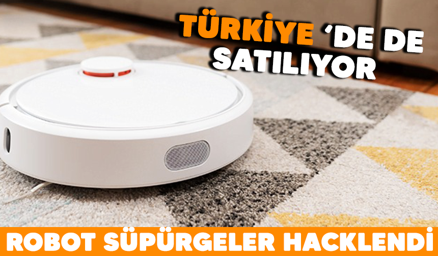 Hacklenen robot süpürgeler küfretmeye başladı