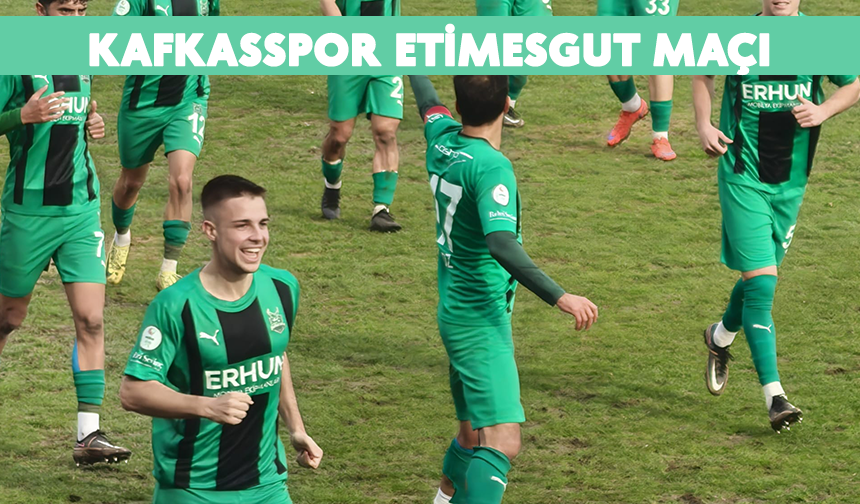 Kafkasspor-Etimesgut maçı