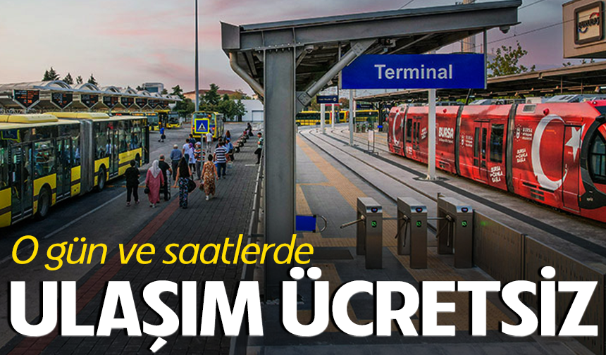 Bursa'da 1 Mayıs’ta ulaşım ücretsiz