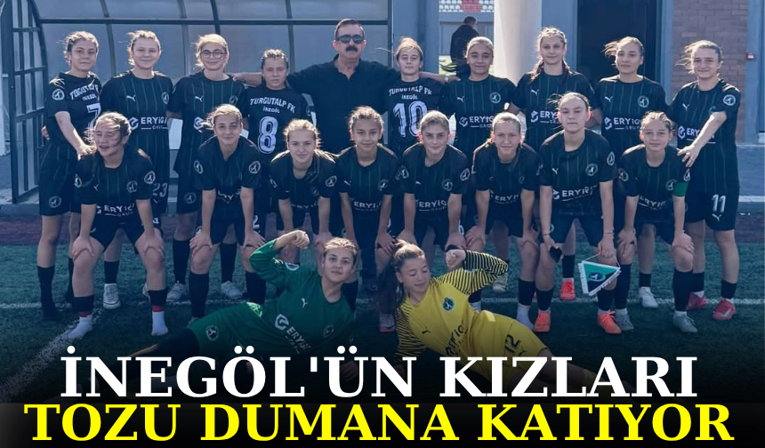 İnegöl’ün Kızları Tozu Dumana Katıyor