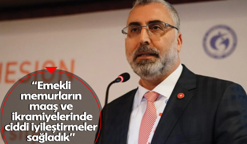 Bakan Işıkhan'dan emekli maaşı açıklaması