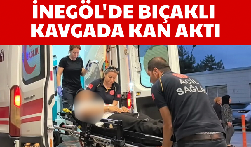 İnegöl'de bıçaklı kavgada kan aktı