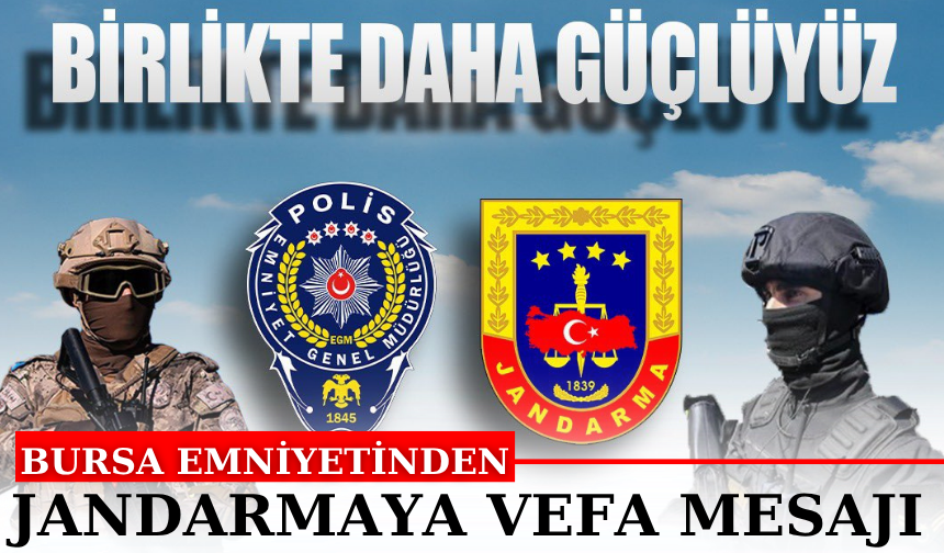 Bursa Emniyetinden Jandarmaya Anlamlı Kutlama