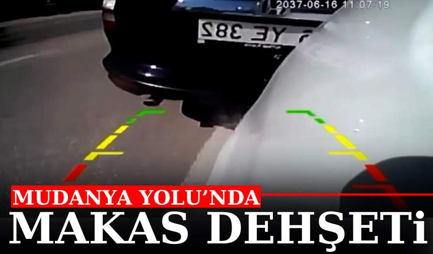 Mudanya Yolu’nda makas dehşeti