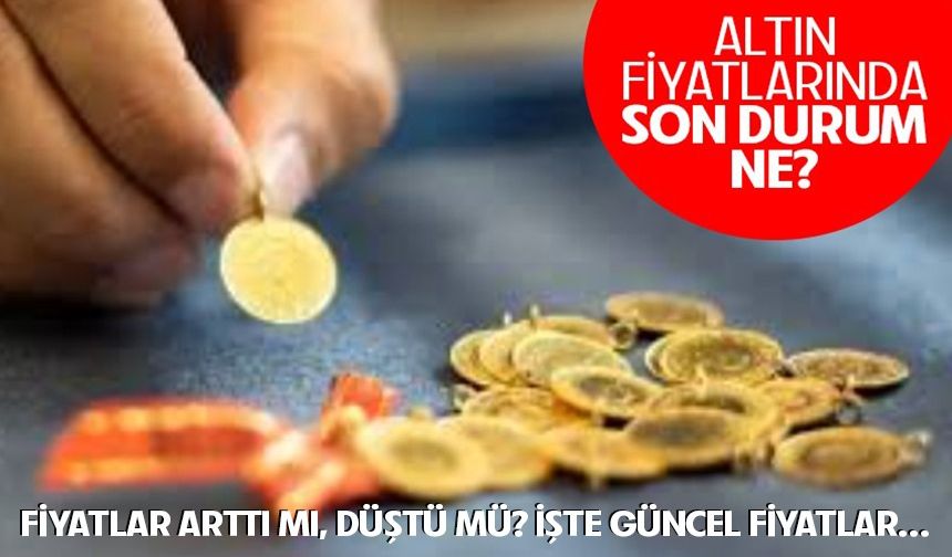 22 Haziran Bursa'da altın fiyatları ne durumda?