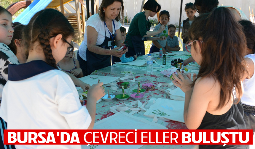 Bursa'da Çevreci Eller Buluştu