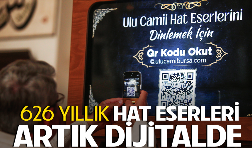 Ulu Cami’deki hat sanatı dijitalleşti