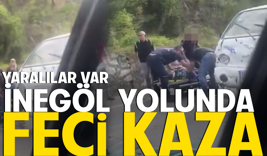 İnegöl yolunda feci kaza; yaralılar var