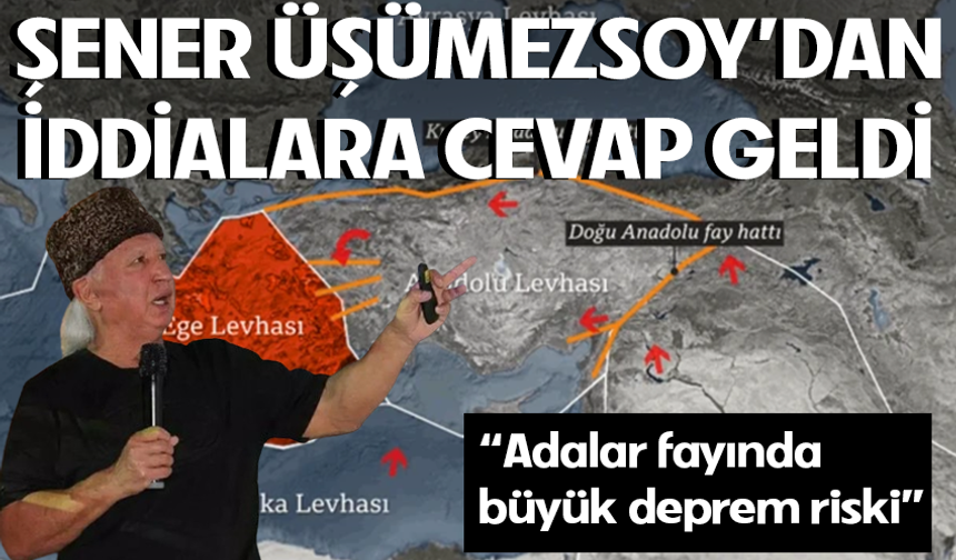 Şener Üşümezsoy'dan Adalar Fayı Açıklaması: "Büyük Deprem Beklentisi Gerçek Dışı"