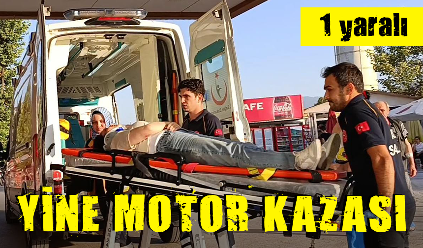 Yine motor kazası; 1 yaralı