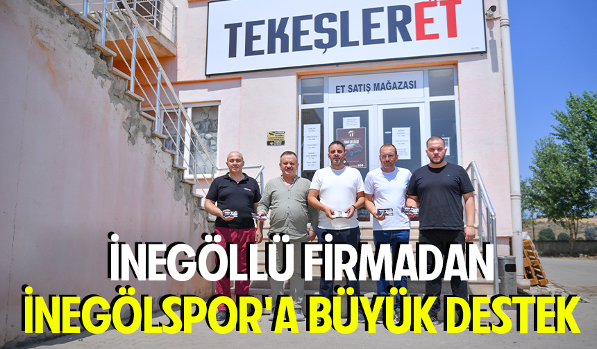 İnegöllü firmadan İnegölspor'a büyük destek
