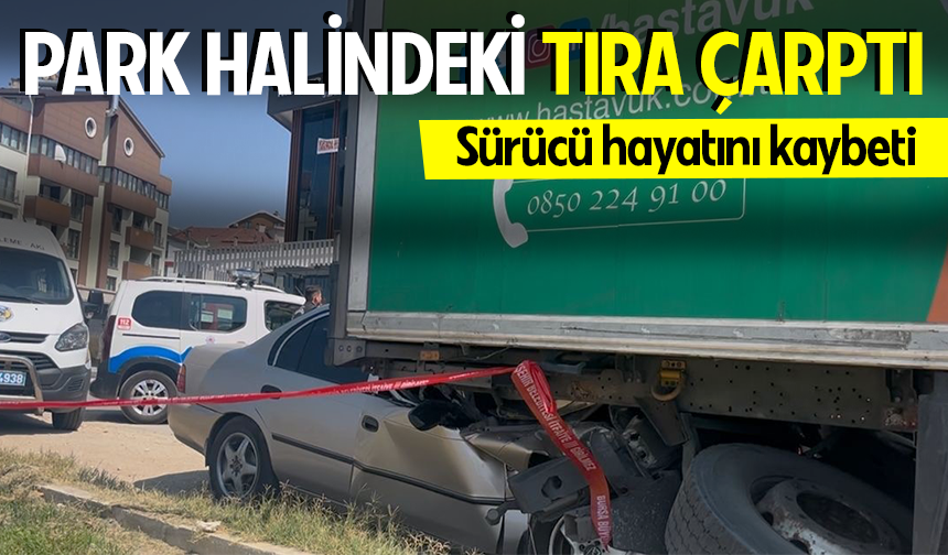 Feci kaza kamerada: Park halindeki tıra çarptı, 2 çocuk babası hayatını kaybetti