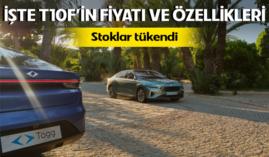 Togg T10F satışa çıktı! İşte Togg T10F'nin fiyatı ve özellikleri