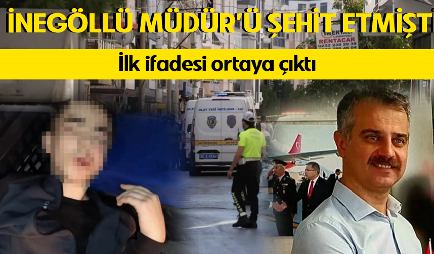 İnegöllü Müdür'ü Şehit Etmişti! İlk İfadesi Ortaya Çıktı
