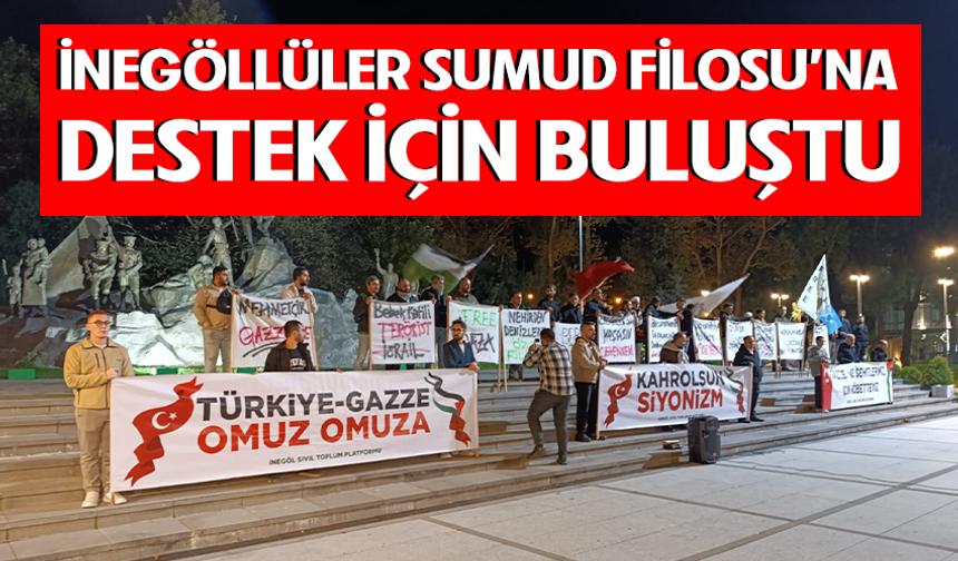 İnegöllüler Sumud Filosu'na destek için buluştu